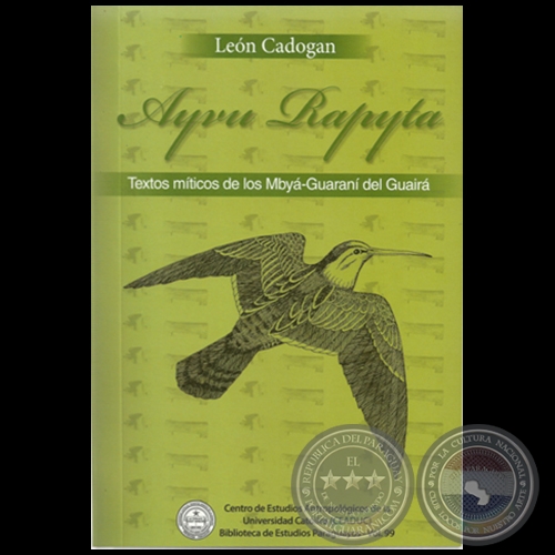 Portal Guaraní AYVU RAPYTA Autor LEÓN CADOGAN Año 2015